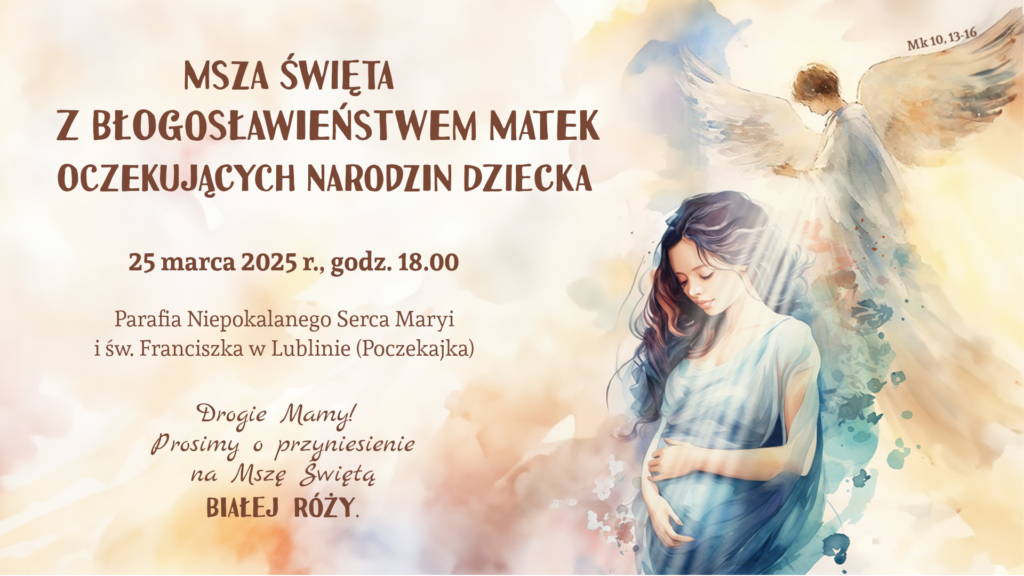 Błogosławieństwo Matek oczekujących dziecka