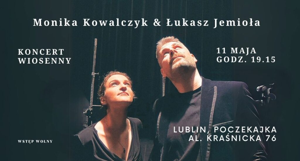 Koncert wiosenny Monika Kowalczyk & Łukasz Jemioła