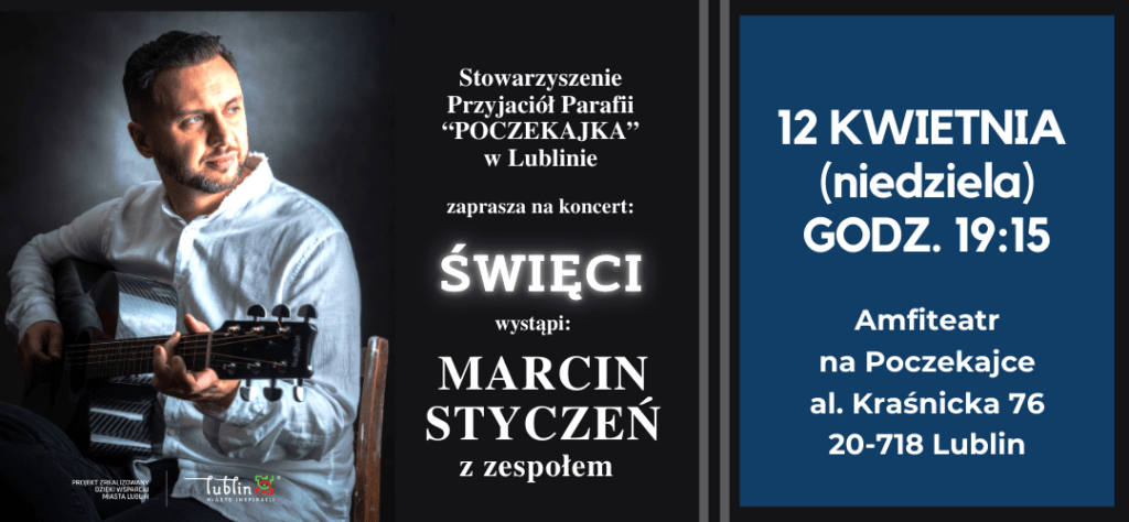Koncert, pt. „Święci” – Marcin Styczeń z zespołem