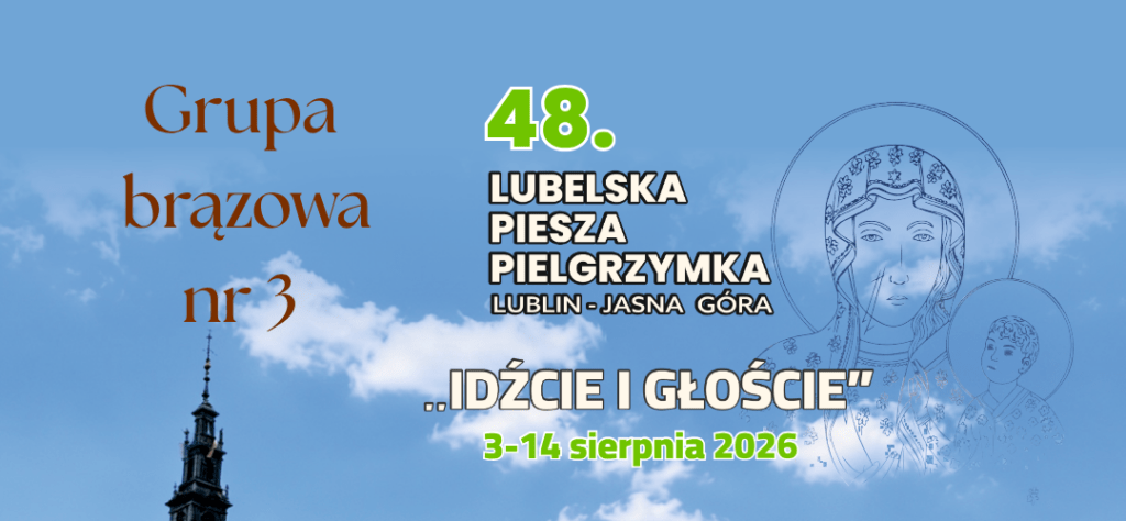 48. Lubelska Piesza Pielgrzymka